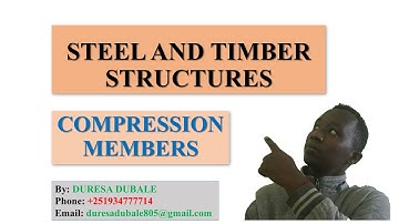 Lecture 06  Introduction to Compression Members of Steel and Timber structure