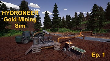 Hydroneer - First Look! - Gold Mining Simulator - Episode 1