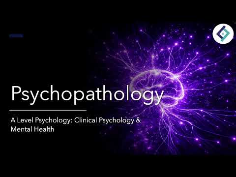 Psychopathology | Clinical Psychology | A Level Psychology