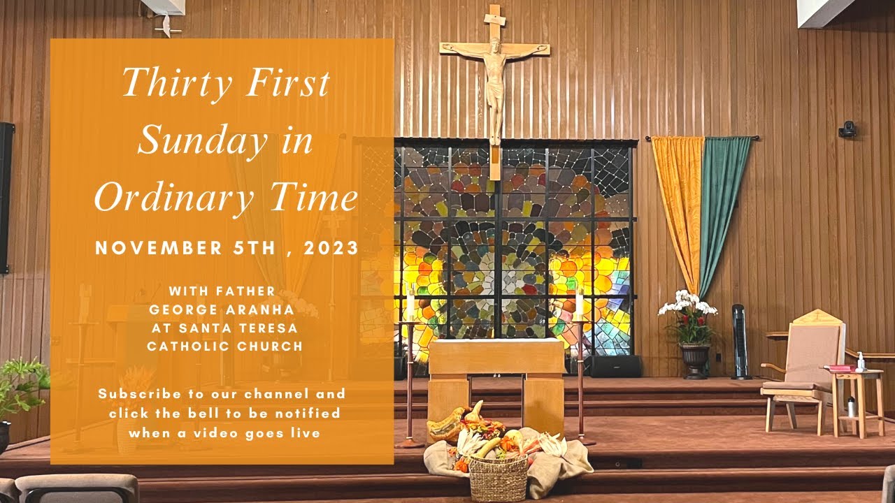 Thirty First Sunday In Ordinary Time ~ November 5th, 2023 - YouTube