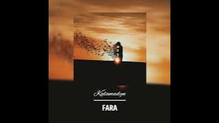 Fara - Kalamadyn [2023] [ VIDEO]