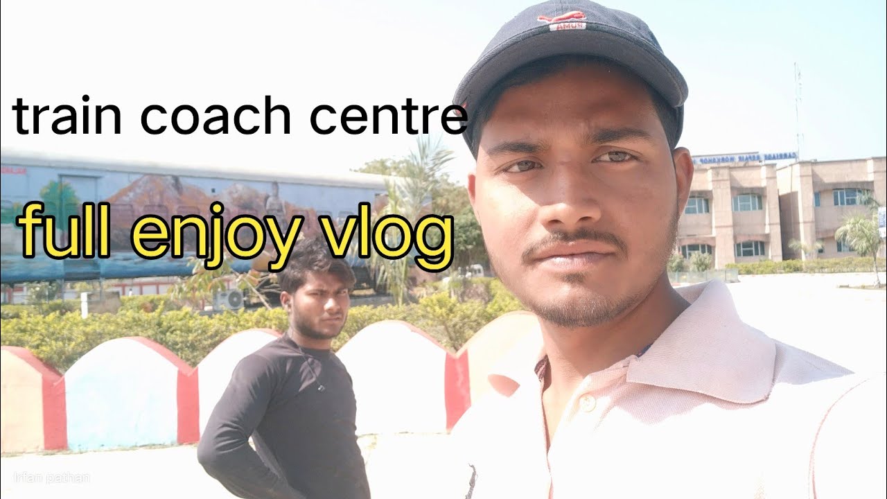 train coach centre || train repairing centre || train repair kaise karen || Desi andaz me vlog