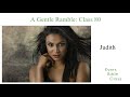 The Apocrypha: Truth and Lies - Judith (A Gentle Ramble-Class 080)