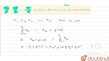 If `a_1,a_2,a_3……..a_n` are in H.P. and `f(k) = sum_(r=1)^na_r-a_k` then ` (f(1))/a_1, (f(2))