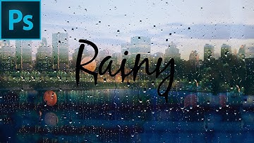 Photoshop Tutorial: Rain Text! How to Write on a Foggy, Rainy Window Pane