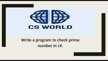 C# Prime Number Program,Coding Prime Numbers in C# Step-by-Step Guide, CS World #csharp