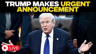 Donald Trump LIVE: US President Trump Makes Urgent Announcement | Trump's Big Speech LIVE | US News