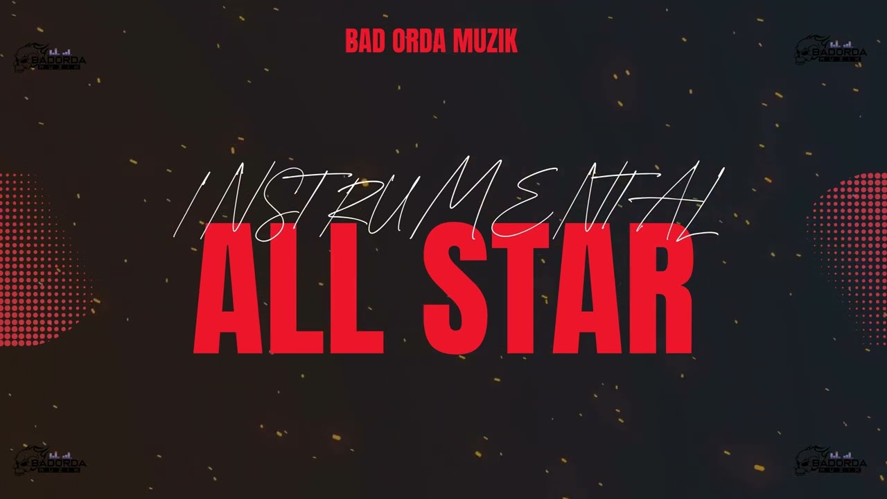 ALL STAR INSTRUMENTAL BY BAD ORDA MUZIK