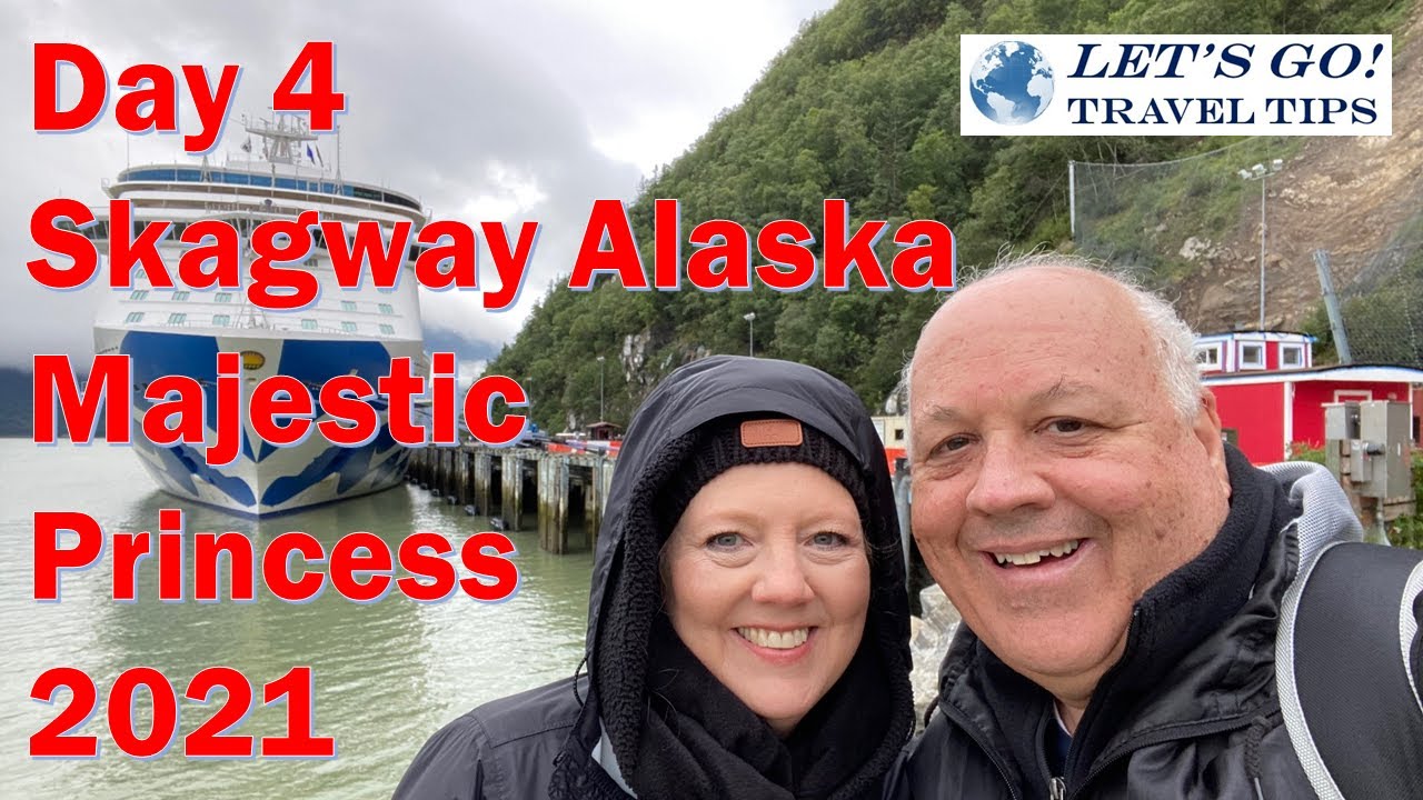 Day 4 Skagway Alaska Majestic Princess Vlog August 2021