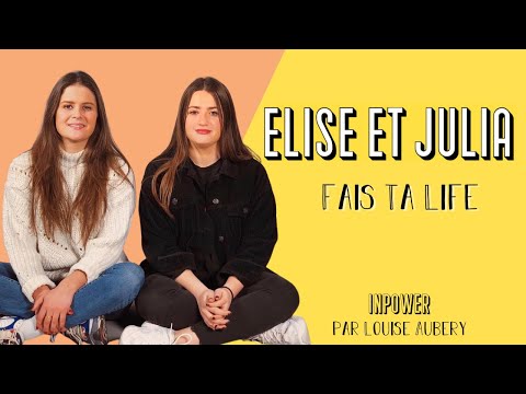 Elise & Julia, Entrepreneures engagées - Fais ta life