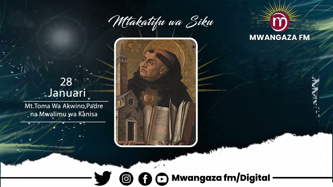 MAISHA YA MTAKATIFU TOMA WA AKWINO, PADRE NA MWALIMU WA KANISA | LEO JANUARI 28.