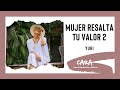 Yuri "Mujer Resalta Tu Valor 2"