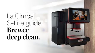 La Cimbali S-Lite Guide - Brewer Deep Clean