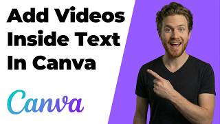 How To Add Videos Inside Text In Canva (2026 Easy Guide)