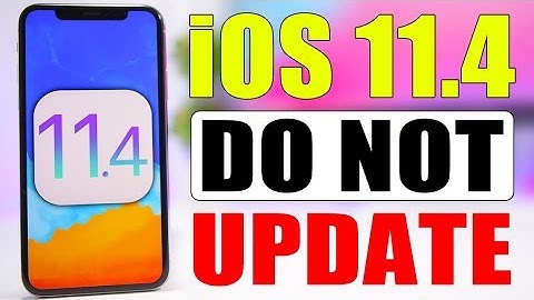iOS 11.4 Released - Do NOT Update !