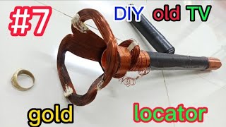 PAANO GINAWA ANG #7 DIY OLD TV GOLD LOCATOR!!!!!!!!!!