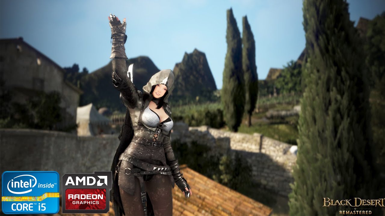 Black Desert Online Remastered Setting [ Intel i54460 AMD RX 550