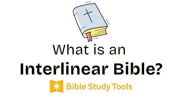 What is an Interlinear Bible?