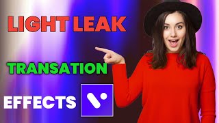 Light Leak Transation Effects In Vita Video Editor | How To Make Light Leak Transation Effects