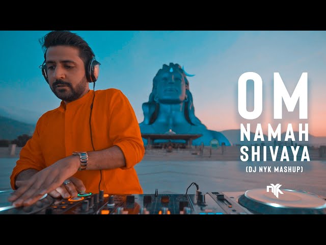 Krishna Das - Om Namah Shivaya (DJ NYK Mashup) | ॐ | Adiyogi | Save Soil | Heard Right u0026 Jope class=