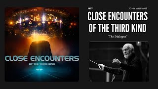 Close Encounters Of The Third Kind | The Dialogue | John Williams (1977)