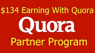 Quora Partner Program $134 Earning Proof _Work From Home_