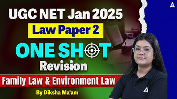 UGC NET Law Paper 2 | UGC NET Family Law and Environment Law One Shot Revision | By Diksha Ma