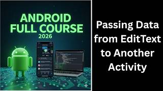 (194) Passing Data from EditText to Another Activity | Android Intent Tutorial