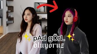 Roséyi Pad Görl Yapıyoruz