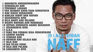 20 LAGU TERBAIK NAFF SEPANJANG MASA FULL ALBUM