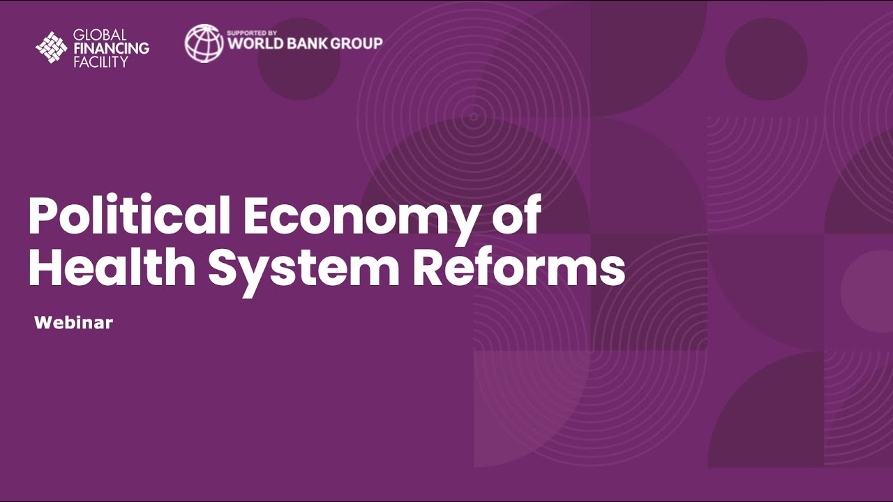 Political Economy of Health System Reforms - YouTube