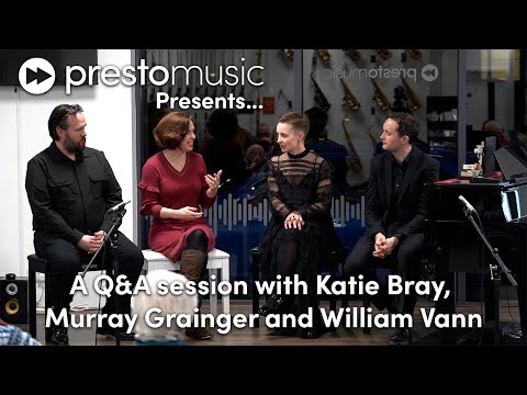 A Q&A session with Katie Bray, Murray Grainger and William Vann: Presto Presents
