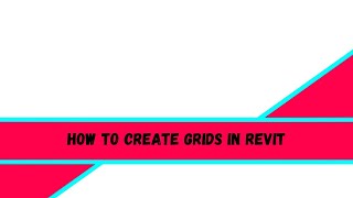 How to create Grids in Revit 2021