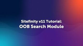 How to Add a Search Box to Your Website | Sitefinity v.11 Tutorial