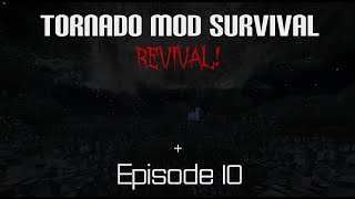 Tornado Mod Survival Episode 10: Returning