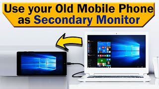 Use your Old Mobile Phone as Secondary Monitor