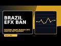 Brazil bars crypto: Central Bank Blocks eFX Crypto Settlement | Brazil bars crypto