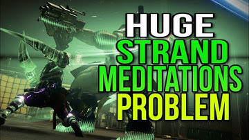 You NEED to Know About this HUGE ISSUE with STRAND MEDITATIONS... [Destiny 2]