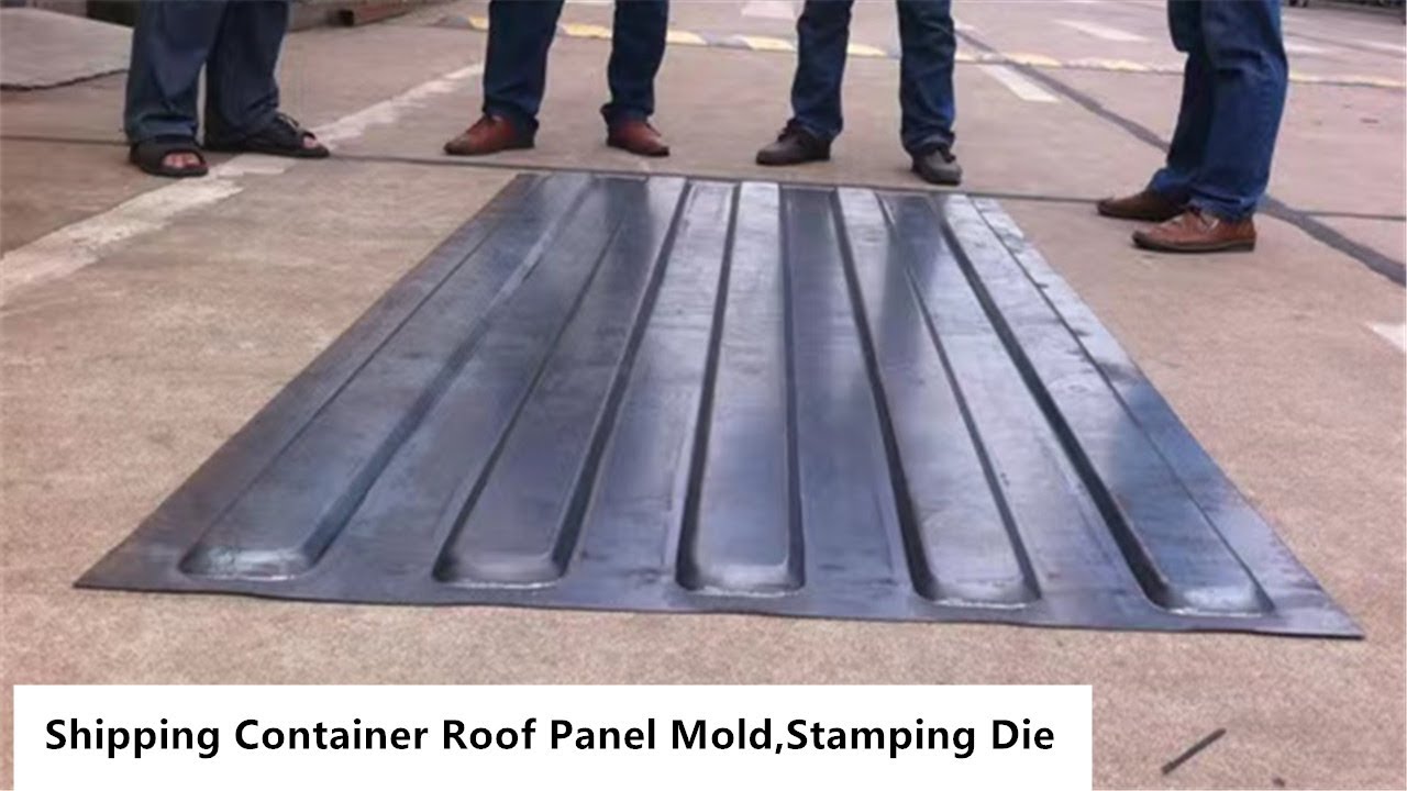 Shipping Container Roof Panel Mold,Stamping Die,hydraulic press & Press ...