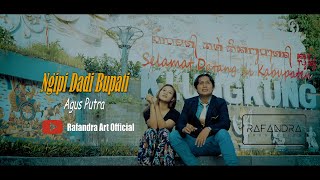 NGIPI DADI BUPATI // Agus Putra // Official Music Video