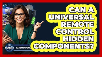 Can A Universal Remote Control Hidden Components? - NextGen Viewing and Audio