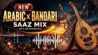 Arabic x Bandari Saaz Mix | New Persian Gulf Instrumental Party Music