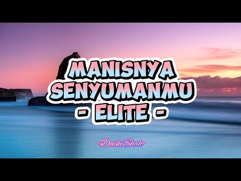 Elite - Manisnya