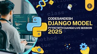 Django Model | Python with Django Live Session | CodeSandesh