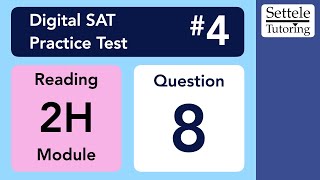 Digital SAT 4, Reading Module 2H, Question 8 (passage)