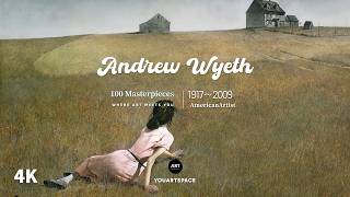 Andrew Wyeth|Lonely Fields and Silent Lives|A Collection of 100 Paintings