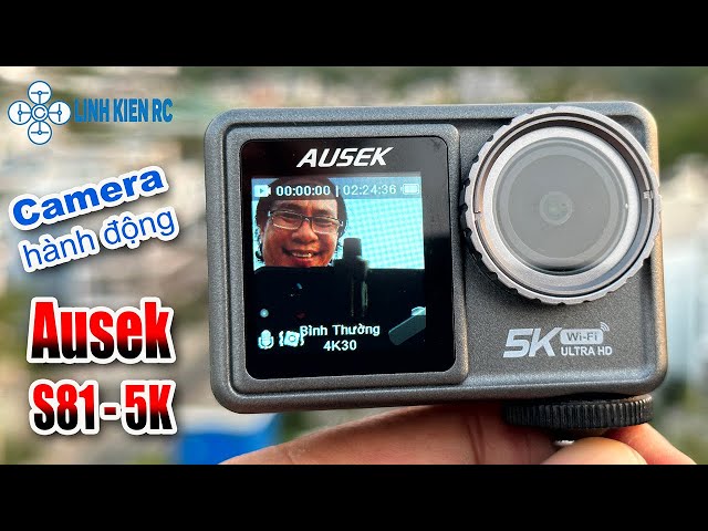 Ausek S81 - Camera 5k giá rẻ mà chất lượng, chống rung ổn, Pin trâu