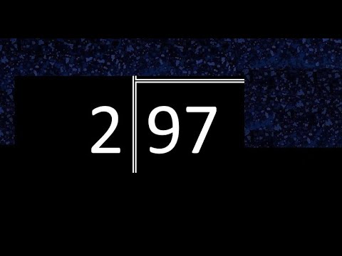 Divide 97 by 2 , decimal result . Division with 1 Digit Divisors 