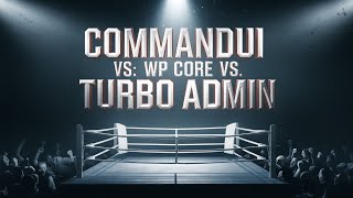 A11Y battle: CommandUI vs WP Core vs Turbo Admin