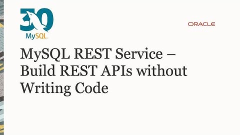 MySQL REST Service – Build REST APIs without Writing Code